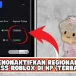 Apakah Regional Pricing Roblox Bisa Dimatikan? Simak Fakta dan Caranya di Sini